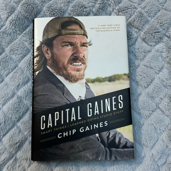 Capital Gaines Smart Things I Learned by Doing Stupid Stuff Chip Gaines - Picture 1 of 5